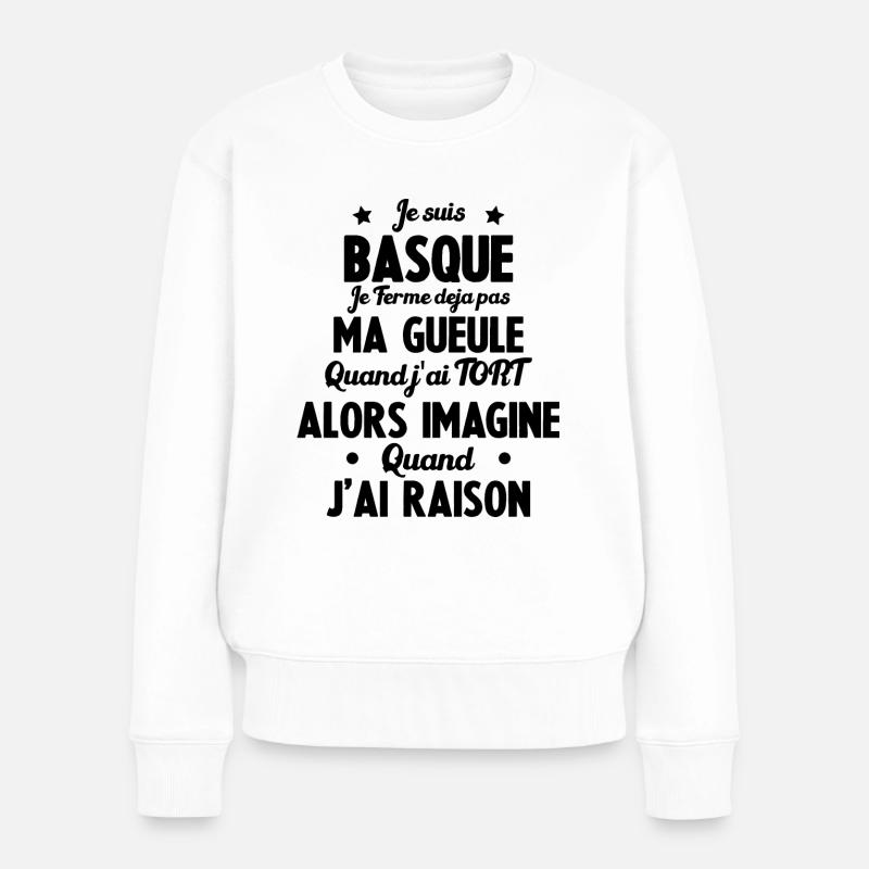 Je suis Basque - Je ferme pas ma gueule - Pull Premium bio Femme - blanc