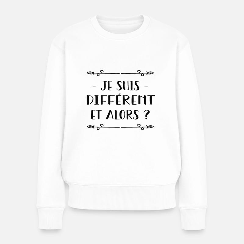 Je suis différent, et alors ? - Pull Premium bio Femme - blanc