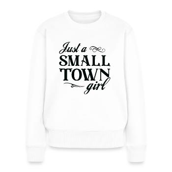 Nur ein kleines Stadtmädchen - Frauen Premium Bio Pullover - Weiß - Vorne - Julia (174cm)