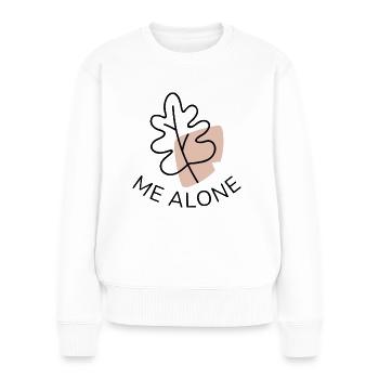 Leaf Me Alone - Frauen Premium Bio Pullover - Weiß - Vorne - Julia (174cm)