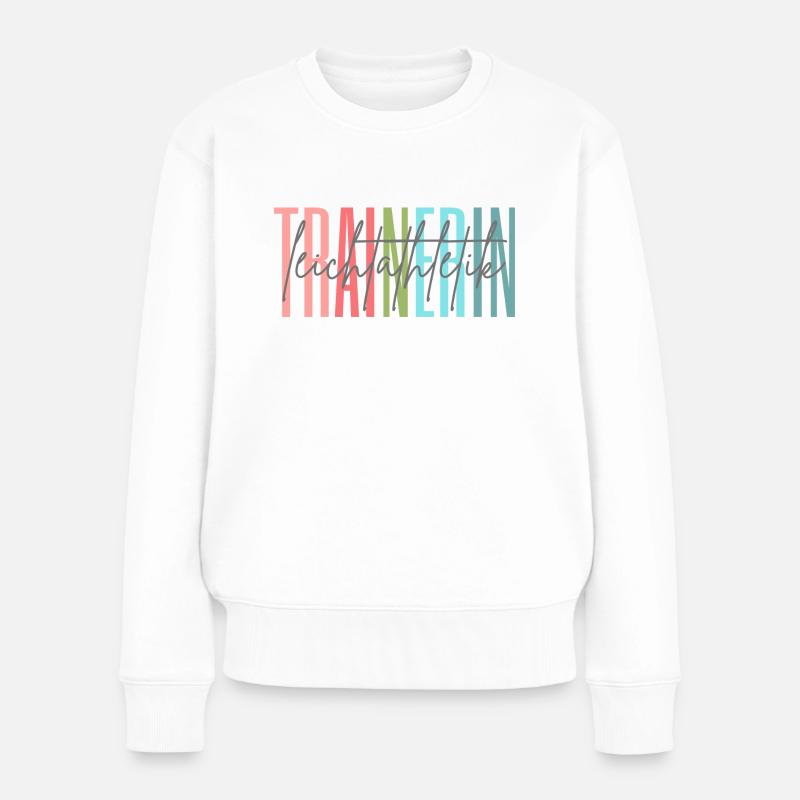 Trainerin Leichtathletik Leichtathletiktrainerin - Frauen Premium Bio Pullover - Weiß
