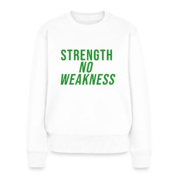 No Weakness - Frauen Premium Bio Pullover - Weiß - Vorne - Julia (174cm)