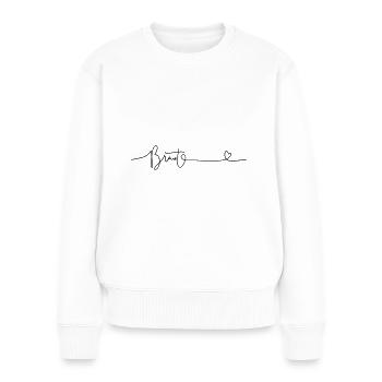Braut JGA Schriftdesign - Frauen Premium Bio Pullover - Weiß - Vorne - Julia (174cm)