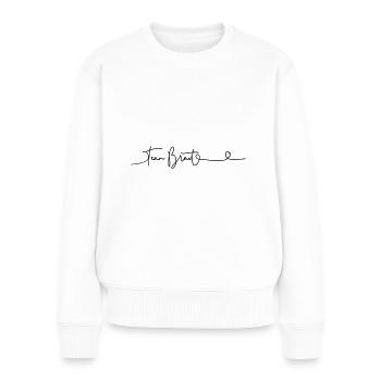 Team Braut JGA Schriftdesign - Frauen Premium Bio Pullover - Weiß - Vorne - Julia (174cm)