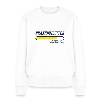 Werdender Praxisanleiter - Frauen Premium Bio Pullover - Weiß - Vorne - Julia (174cm)