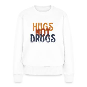 Des câlins au lieu de drogues - Pull Premium bio Femme - blanc - Devant - Julia (174cm)