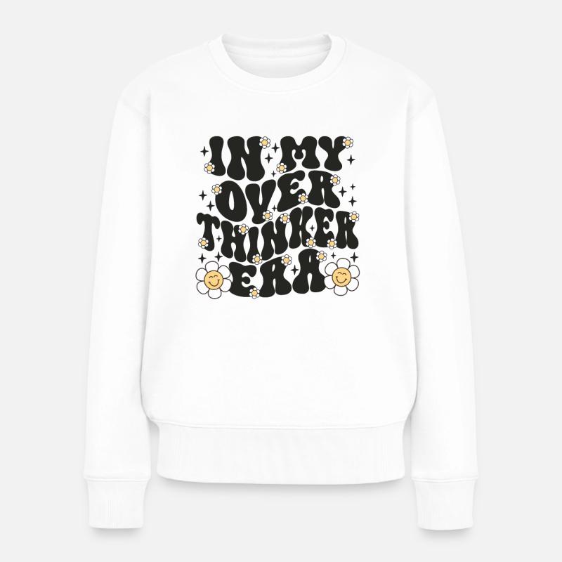In My Overthinker Era Overthink - Frauen Premium Bio Pullover - Weiß
