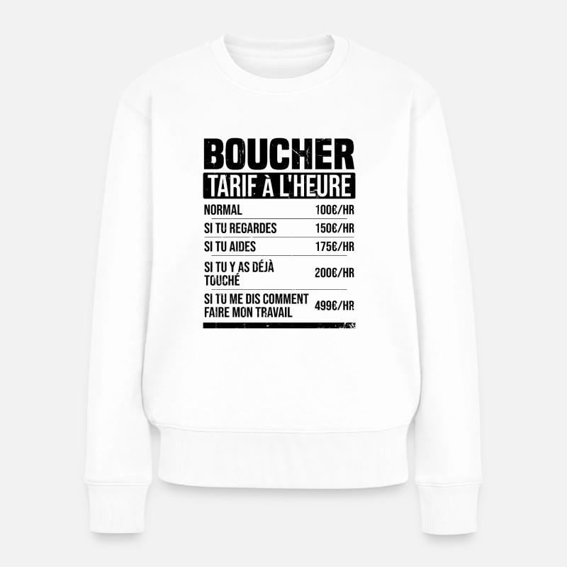 Boucher tarif à l'heure idée cadeau humour - Pull Premium bio Femme - blanc