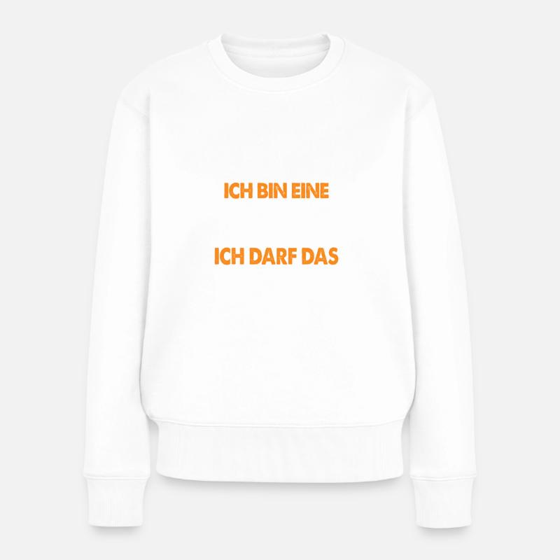 Ich Bin Eine Hexe Ich Darf Das - Frauen Premium Bio Pullover - Weiß