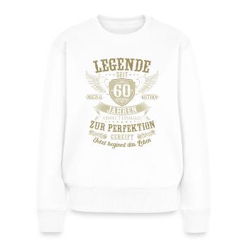 60 Geburtstag Legende Geburtstagsspruch 60 Jahre - Frauen Premium Bio Pullover - Weiß - Vorne - Julia (174cm)