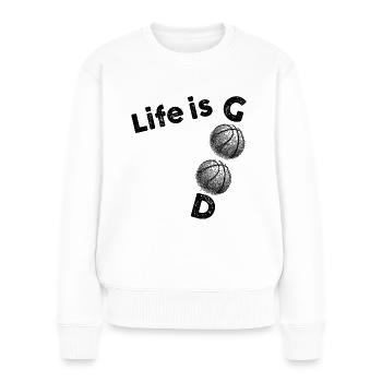 Das Leben ist gut Basketball - Frauen Premium Bio Pullover - Weiß - Vorne - Julia (174cm)