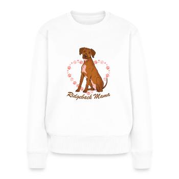 Rhodesian Ridgeback Mama - Frauen Premium Bio Pullover - Weiß - Vorne - Julia (174cm)