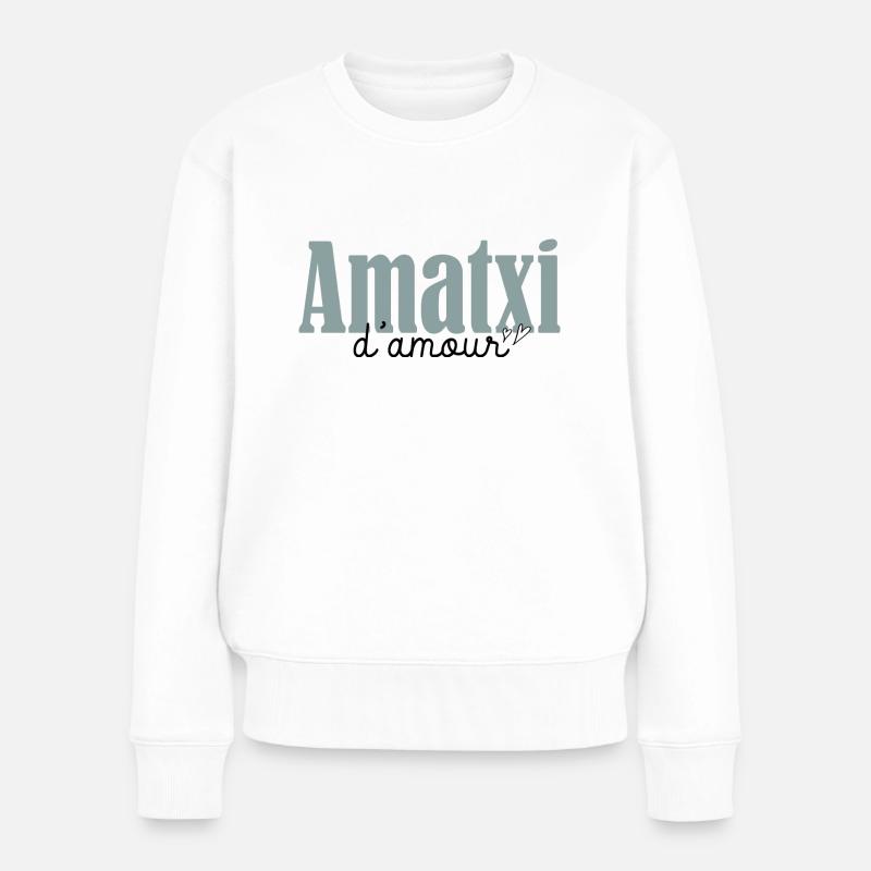 Amatxi d amour humour grand mère basque - Pull Premium bio Femme - blanc
