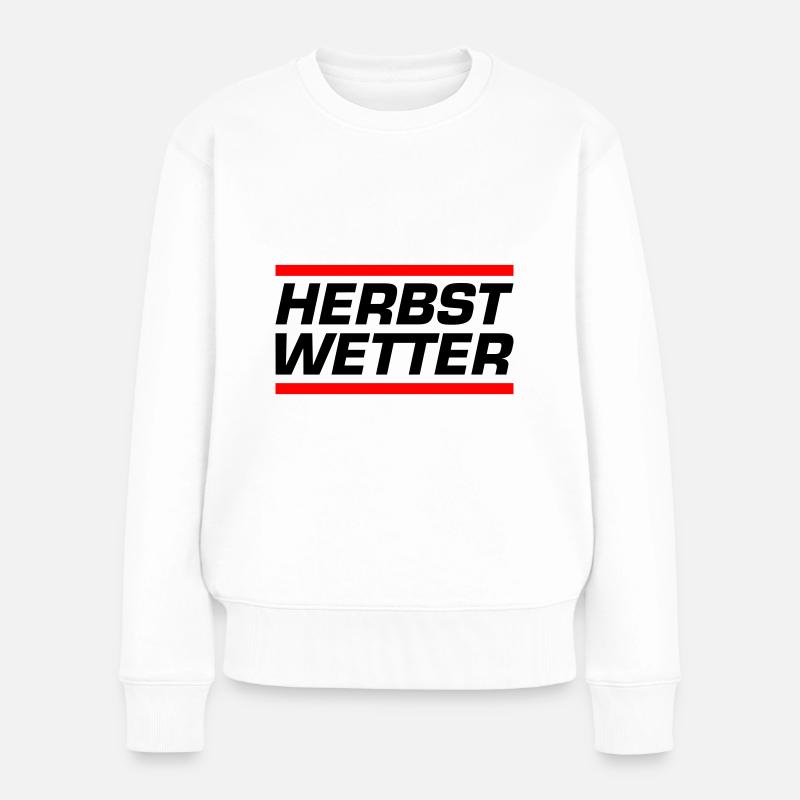 Herbst Wetter - Frauen Premium Bio Pullover - Weiß