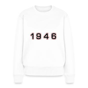 1946 Jahr Zahl - Frauen Premium Bio Pullover - Weiß - Vorne - Julia (174cm)