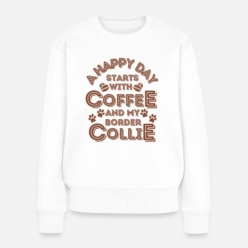 Border Collie Kaffee Hund Cafe - Frauen Premium Bio Pullover - Weiß