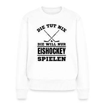 Hockey Hockeyspieler Frauen Eishockey - Frauen Premium Bio Pullover - Weiß - Vorne - Julia (174cm)