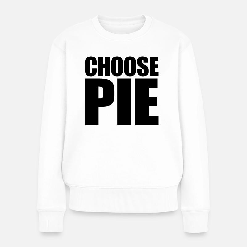 WÄHLE PIE (wähle Leben) - Frauen Premium Bio Pullover - Weiß