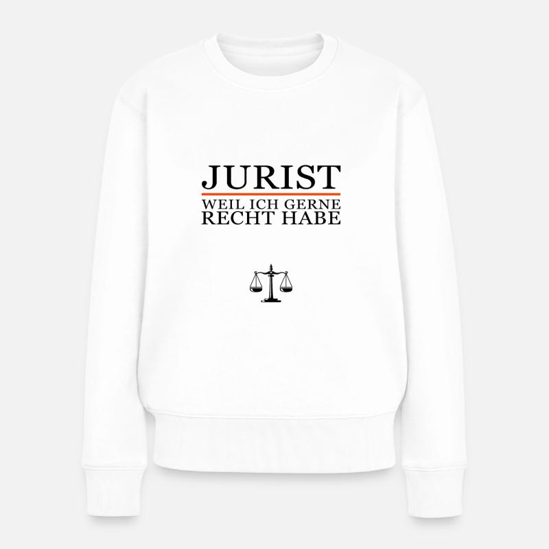 Jurist weil ich gerne Recht habe - Frauen Premium Bio Pullover - Weiß