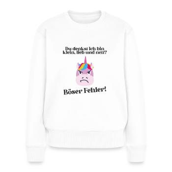 Du denkst ich bin klein lieb und nett Einhorn - Frauen Premium Bio Pullover - Weiß - Vorne - Julia (174cm)
