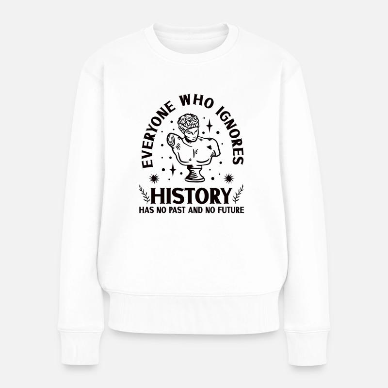 Geschichtshistoriker Geschichtsinteressierter - Frauen Premium Bio Pullover - Weiß