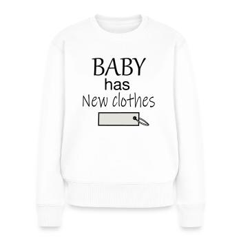 Baby has new clothes - Women's Premium Organic Jumper - white - Front - Julia (174cm)