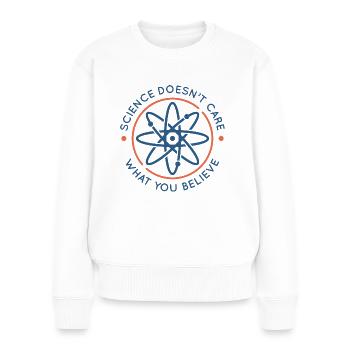 La science ne se soucie pas de ce que vous croyez - Pull Premium bio Femme - blanc - Devant - Julia (174cm)