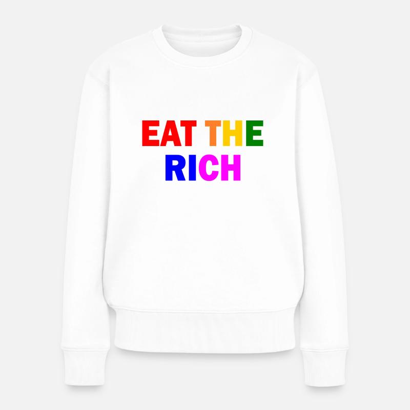 Eat the rich - Frauen Premium Bio Pullover - Weiß