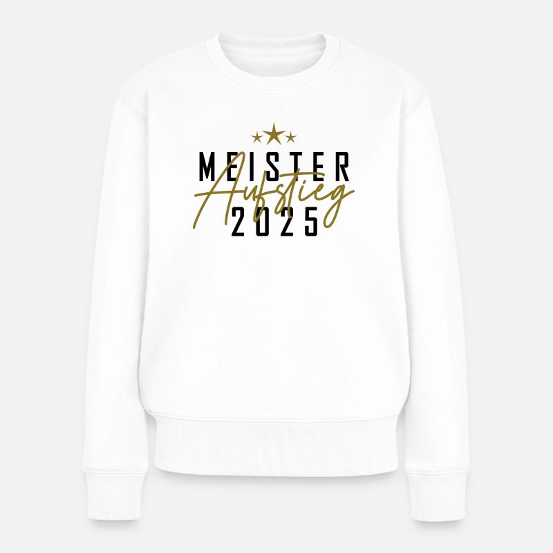 Meister 2025 - Frauen Premium Bio Pullover - Weiß