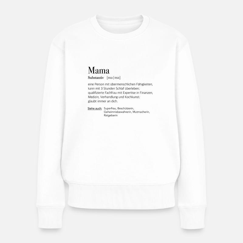 Mama Definition - Frauen Premium Bio Pullover - Weiß