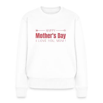 Alles Gute zum Muttertag - Ich liebe dich, Mama - Frauen Premium Bio Pullover - Weiß - Vorne - Julia (174cm)