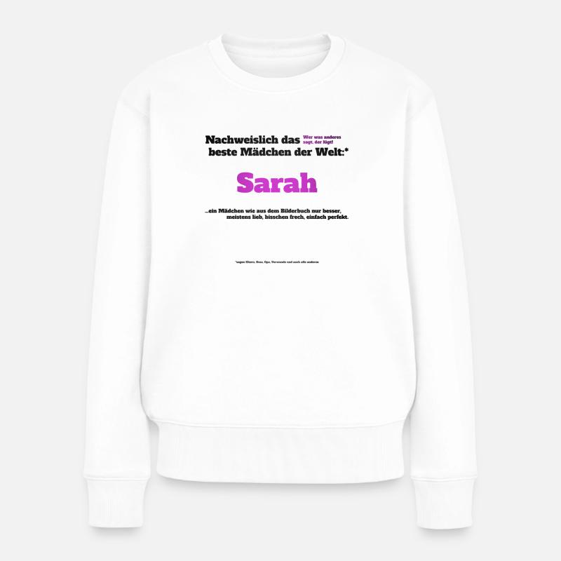 Ich bin Sarah - Sarah als Vorname - Mädchen - Frauen Premium Bio Pullover - Weiß