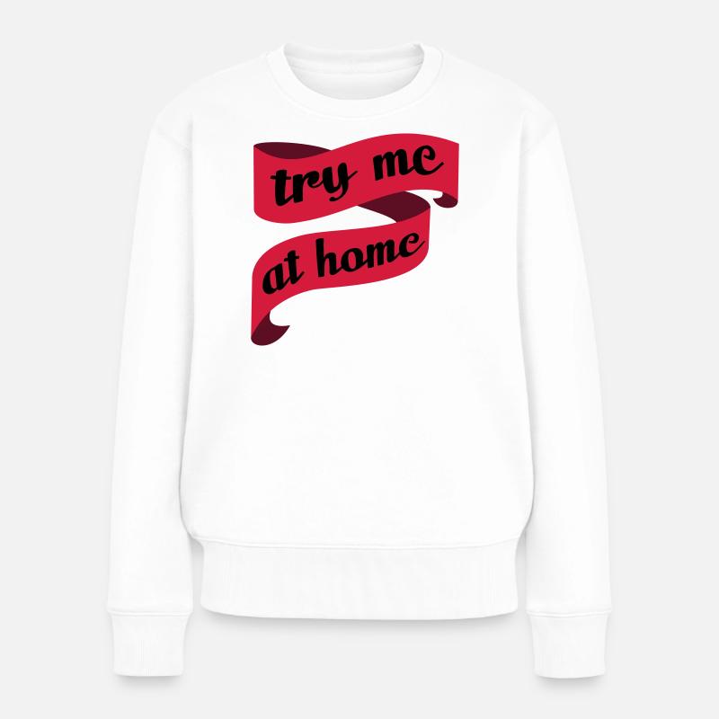 Single, engagement and wedding - try me at home 3c - Women's Premium Organic Jumper - white