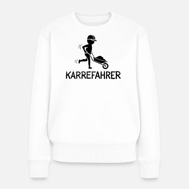 Bauarbeiter mit Schubkarre – KARREFAHRER - Frauen Premium Bio Pullover - Weiß