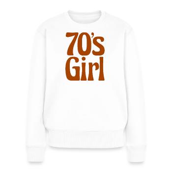70s GIRL Seventies 70s 70s - Women's Premium Organic Jumper - white - Front - Julia (174cm)