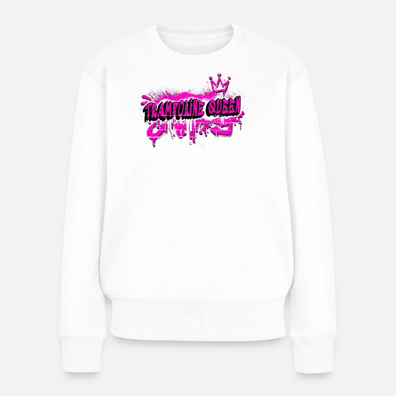 Trampoline Graffiti Queen Design - Frauen Premium Bio Pullover - Weiß