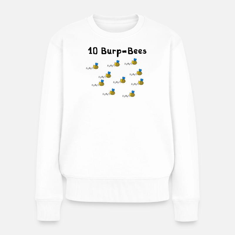 10 Burpees - oder waren es 10 Burp Bees? - Frauen Premium Bio Pullover - Weiß