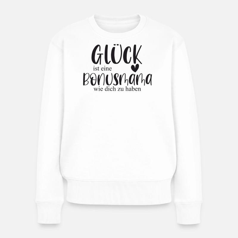 Bonusmama Muttertag Geschenk Mama Glück - Frauen Premium Bio Pullover - Weiß