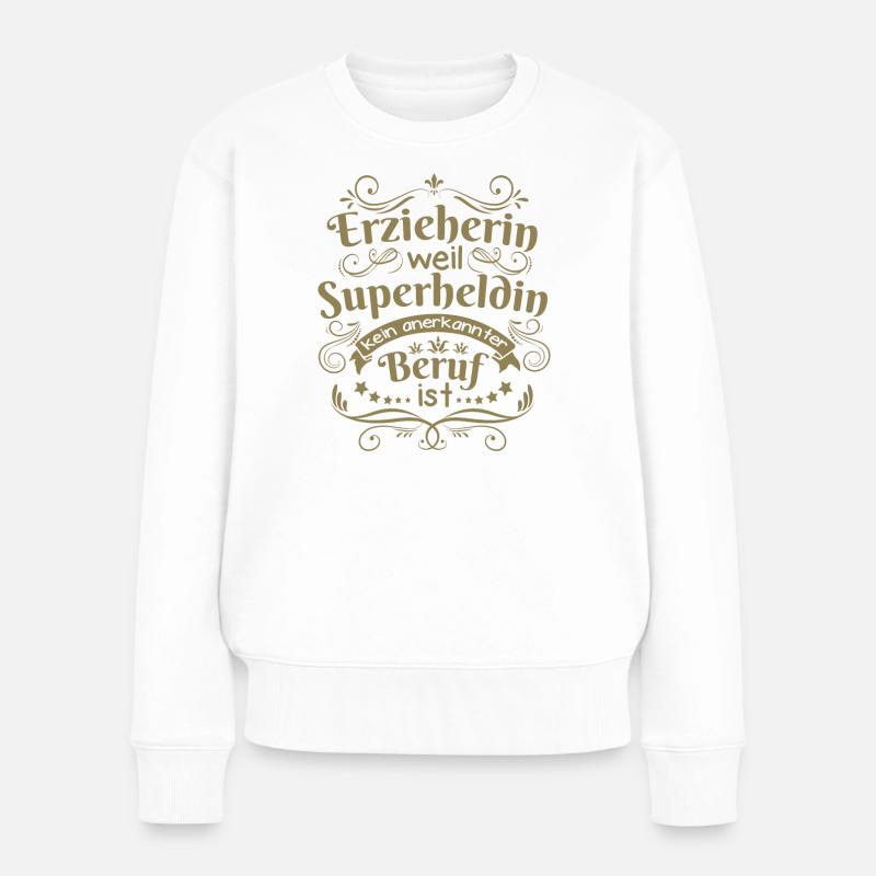Erzieherin geschenkideen - Frauen Premium Bio Pullover - Weiß