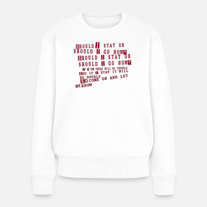 clash - devrais-je rester - Pull Premium bio Femme - blanc