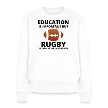 Rugby, Rugby-Sport, Rugby-Humor - Frauen Premium Bio Pullover - Weiß - Vorne - Julia (174cm)