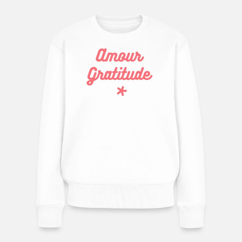 Amour & Gratitude - Pull Premium bio Femme - blanc