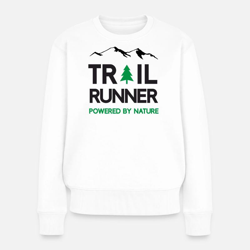 Trail Runner - Angetrieben von der Natur - Frauen Premium Bio Pullover - Weiß