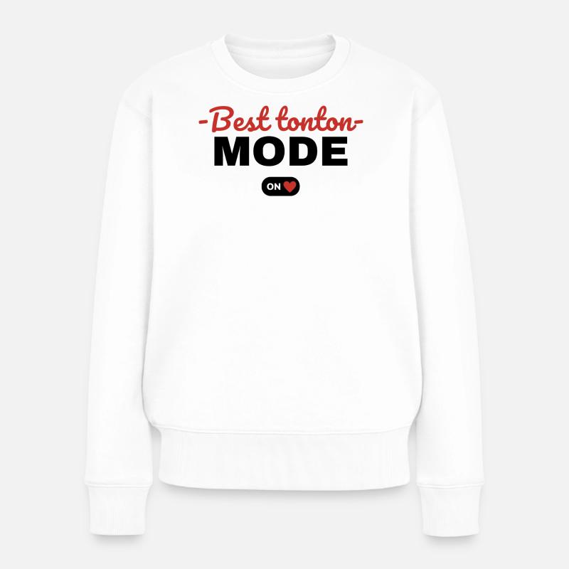 Cadeau 'Best Tonton, Mode On', pour Tontons - Pull Premium bio Femme - blanc