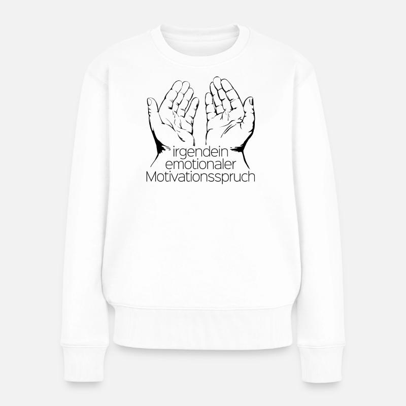 Motivation - Frauen Premium Bio Pullover - Weiß