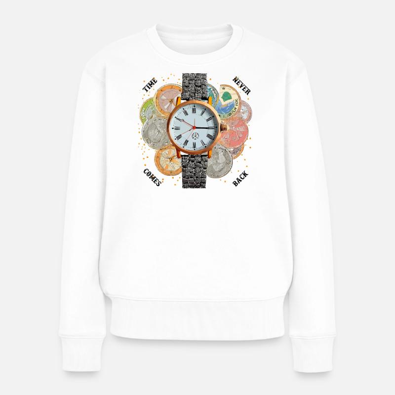 Die Zeit kommt nie zurück. - Frauen Premium Bio Pullover - Weiß