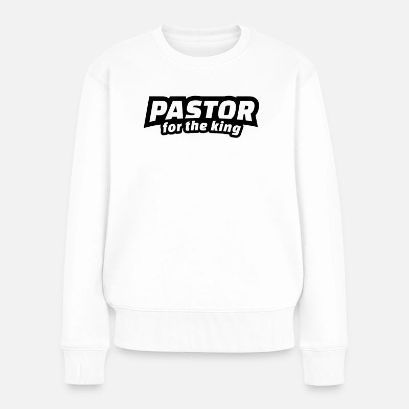 Cadeau pour le pasteur, pour la collection King - Pull Premium bio Femme - blanc