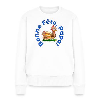 BONNE Fête des Pères PAPA POULETS - Pull Premium bio Femme - blanc - Devant - Julia (174cm)