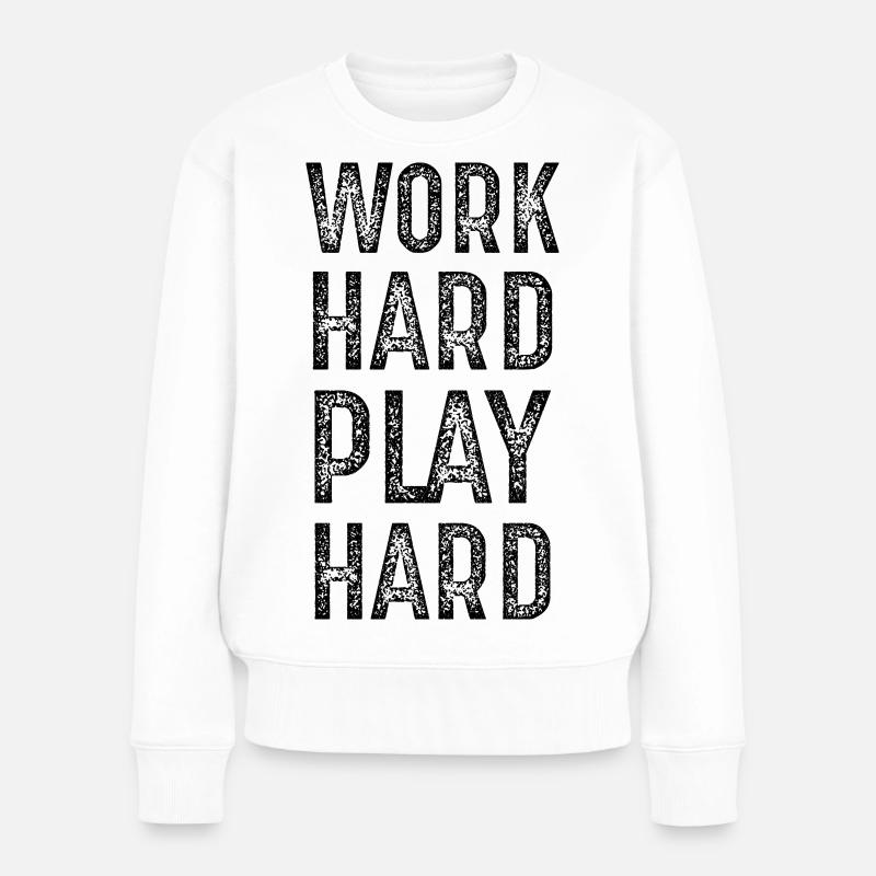work hard play hard - Frauen Premium Bio Pullover - Weiß