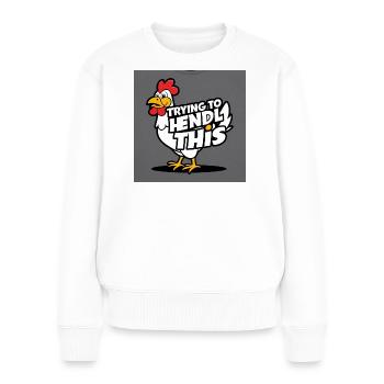 Comic Huhn "Trying to Hendl this" - Frauen Premium Bio Pullover - Weiß - Vorne - Julia (174cm)
